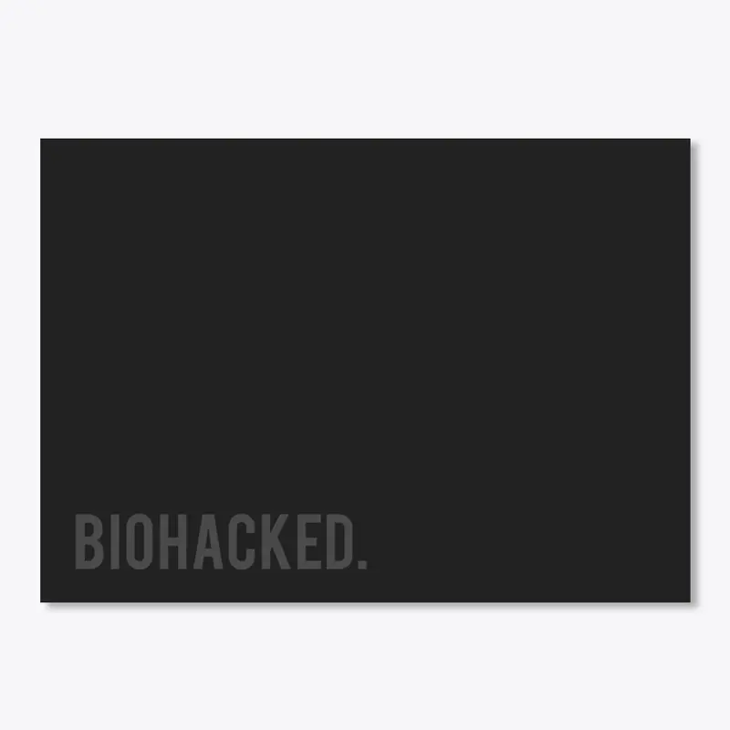 BIOHACKED.